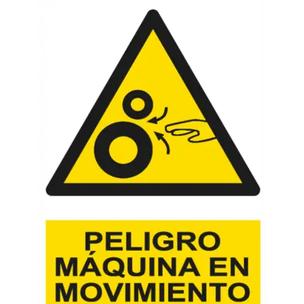 Señal / Cartel de Peligro. Máquina en movimiento
