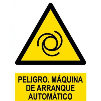 Señal / Cartel de Peligro. Arranque automático