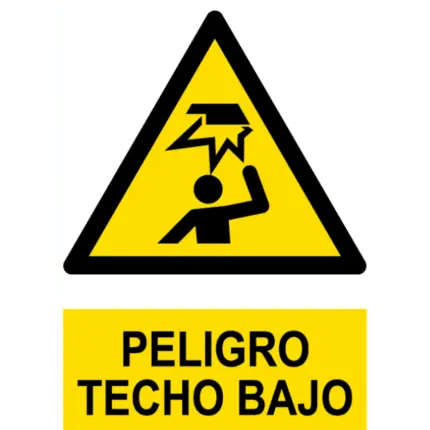 Señal / Cartel de Peligro. Techo bajo