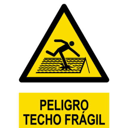 Señal / Cartel de Peligro. Techo frágil