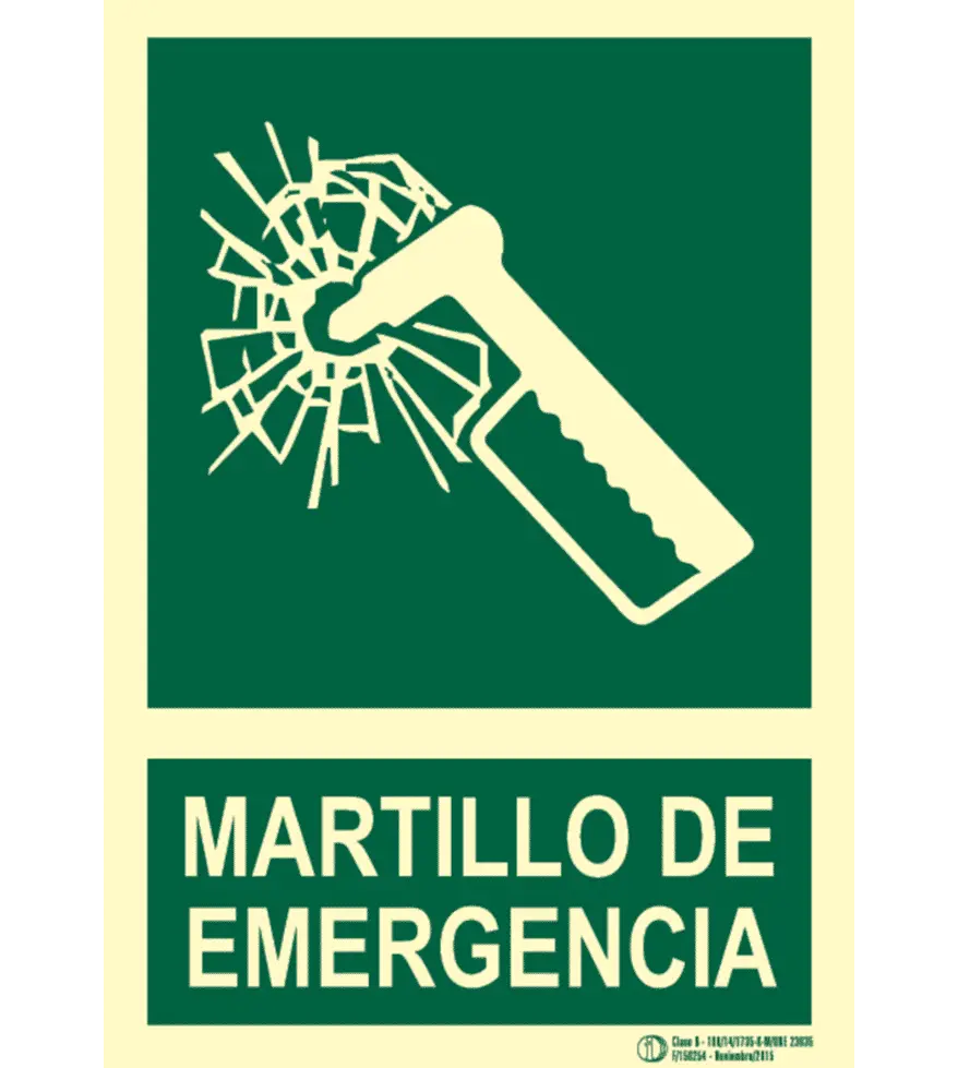 E025T Señal / Cartel de Martillo de emergencia. Clase B