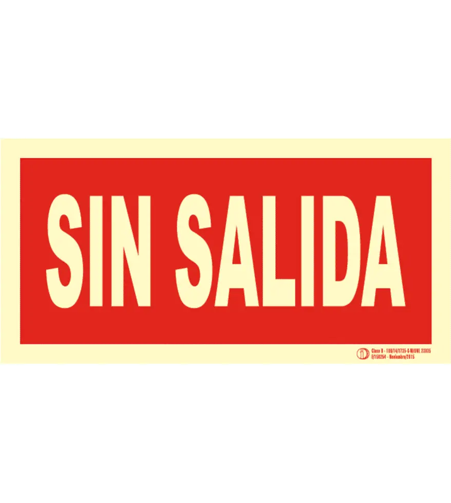 EYS-1005-2 Señal / Cartel de Sin Salida. Clase B