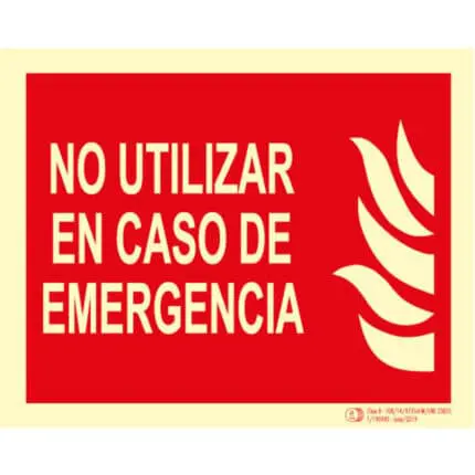 Señal / Cartel No utilizar en caso emergencia. Clase B