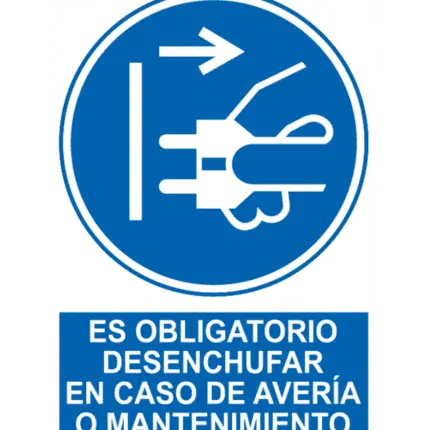 Señal / Cartel de Obligatorio desenchufar en avería