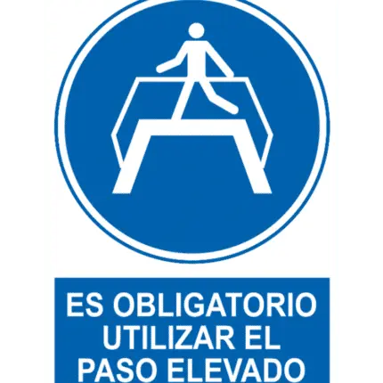 Señal / Cartel de Obligatorio utilizar paso elevado