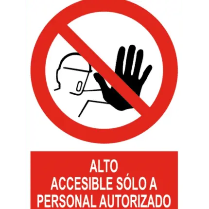 Señal / Cartel de Accesible sólo personal autorizado