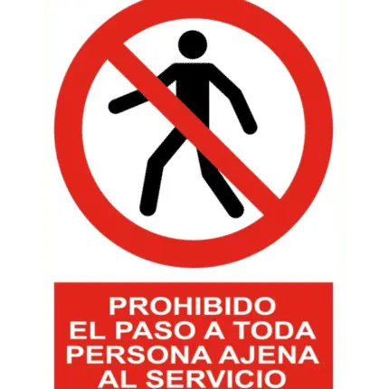 Señal / Cartel de Prohibido paso persona ajena servicio