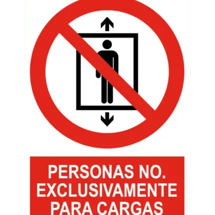 Señal / Cartel de Personas no. Exclusivamente cargas