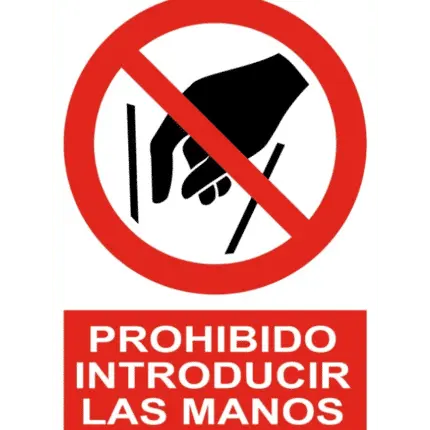 Señal / Cartel de Prohibido introducir las manos