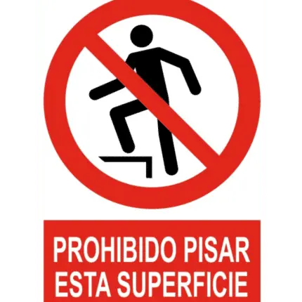 Señal / Cartel de Prohibido pisar esta superficie