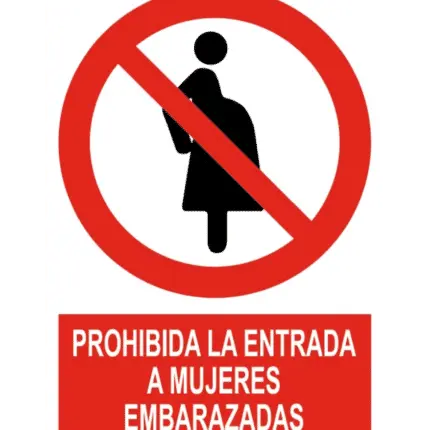 Señal / Cartel de Prohibida entrada mujeres embarazadas