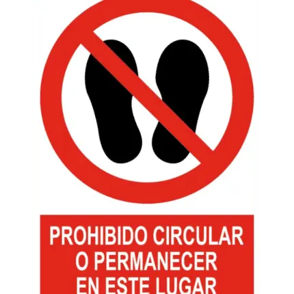 Señal / Cartel de Prohibido circular o permanecer