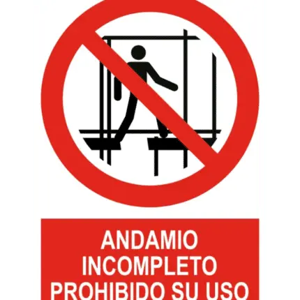 Señal / Cartel de Andamio incompleto. Prohibido su uso