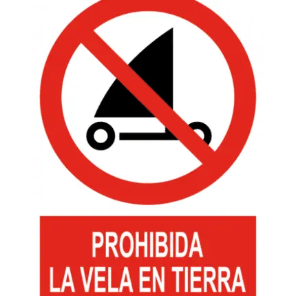 Señal / Cartel de Prohibida la vela en tierra